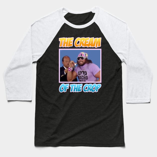 MACHOMAN THE CREAM OF THE CROP Baseball T-Shirt by parijembut